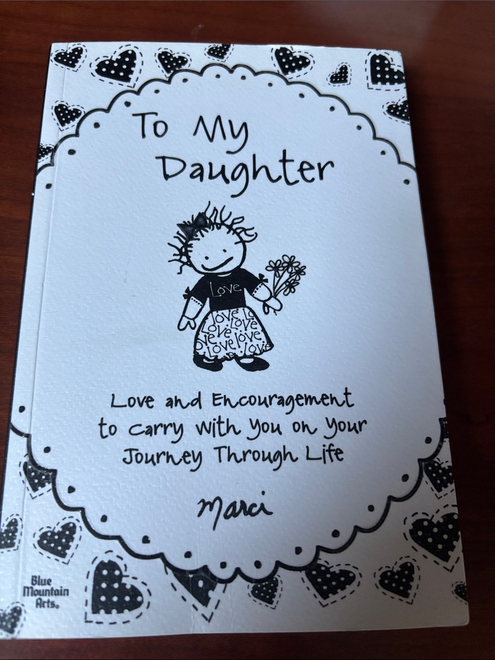 To My Daughter: Love Encouragement to Carry with You on Your Journey Through